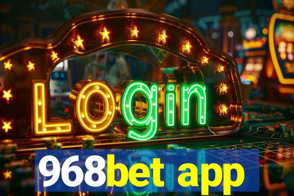 968bet app